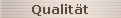 Qualit�t